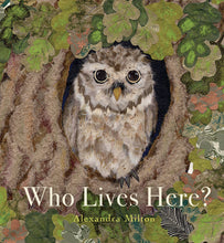 Load image into Gallery viewer, Who Lives Here? by Alexandra Milton