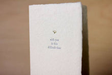 Load image into Gallery viewer, In This Difficult Time Small Salutations Handmade Paper Card