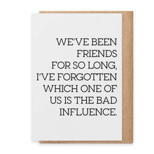 Load image into Gallery viewer, Bad Influence - Greeting Card
