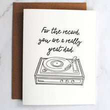 Load image into Gallery viewer, For the Record, You are a really Great Dad. Father&#39;s Day
