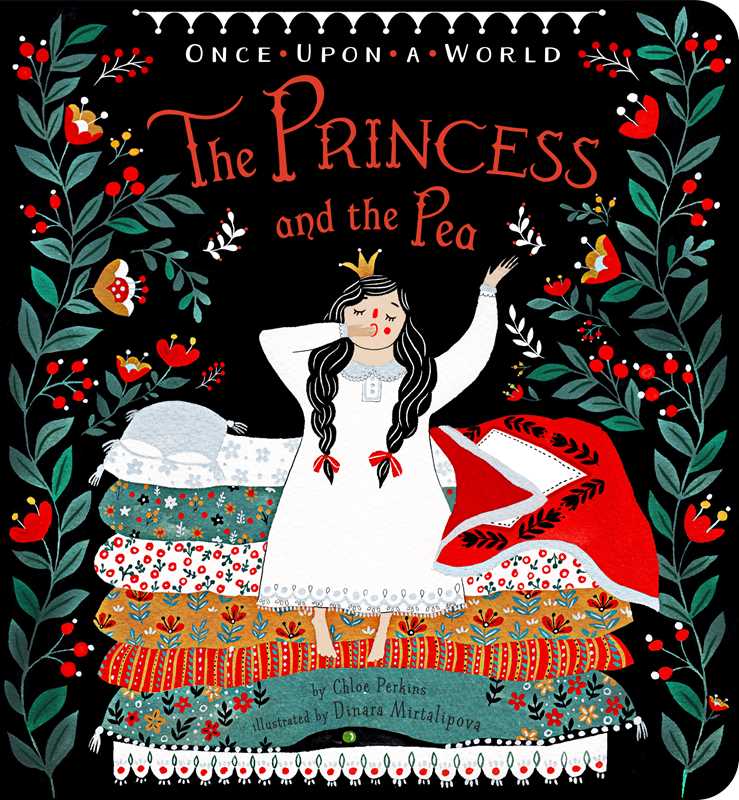 Princess and the Pea by Chloe Perkins: Board Books; 24 pages / English