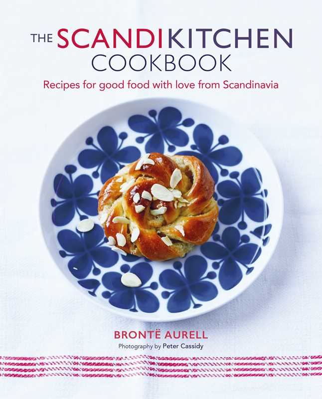 ScandiKitchen Cookbook by Bronte Aurell: Hardcover; 176 pages / English