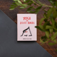 Load image into Gallery viewer, Yoga for Stiff Birds
