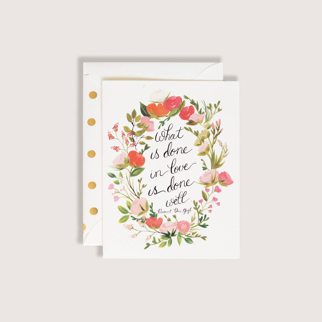 What is done in love is done well Van Gogh Greeting Card