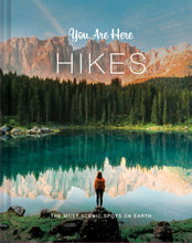 Load image into Gallery viewer, You Are Here: Hikes
