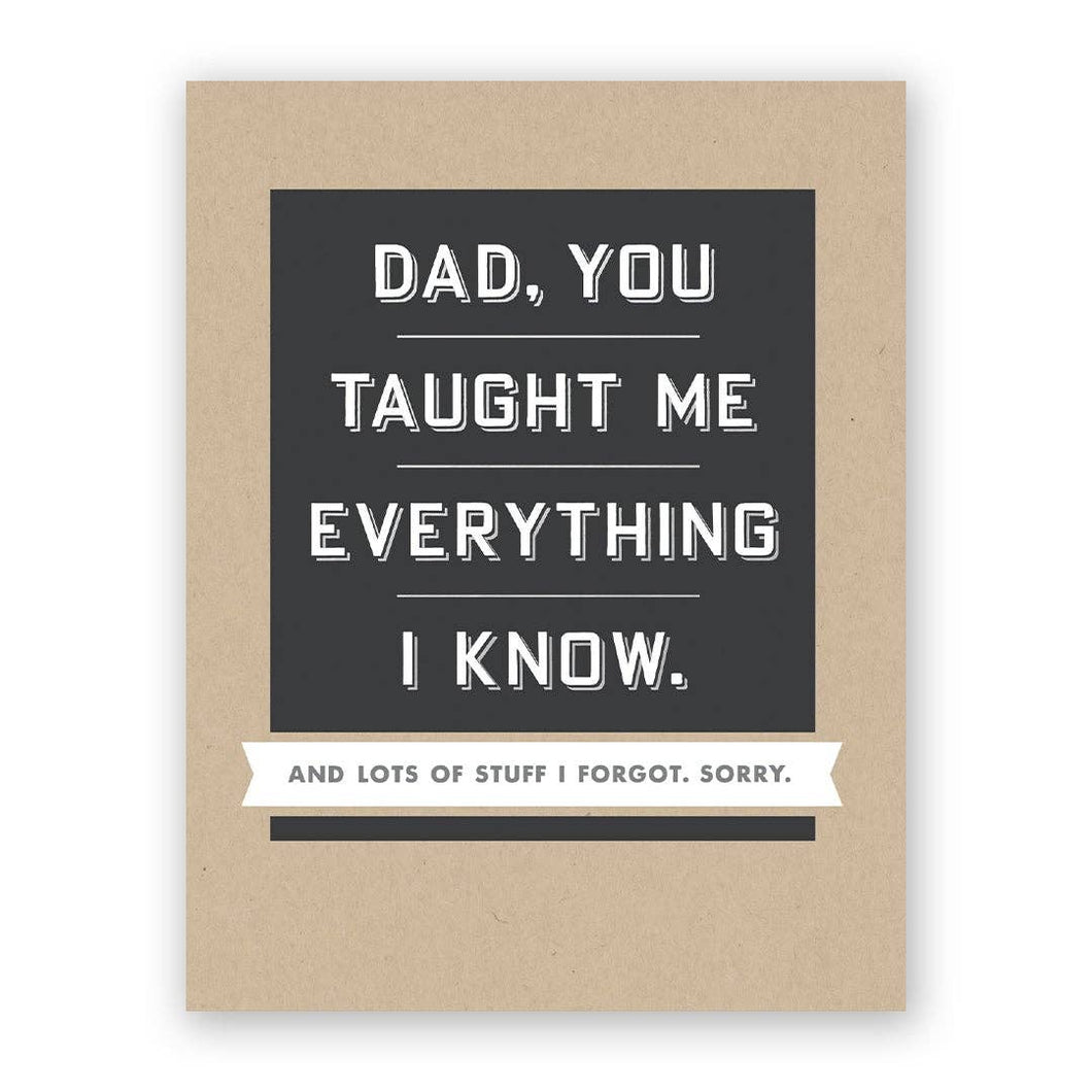 Everything I Know Father's Day Card